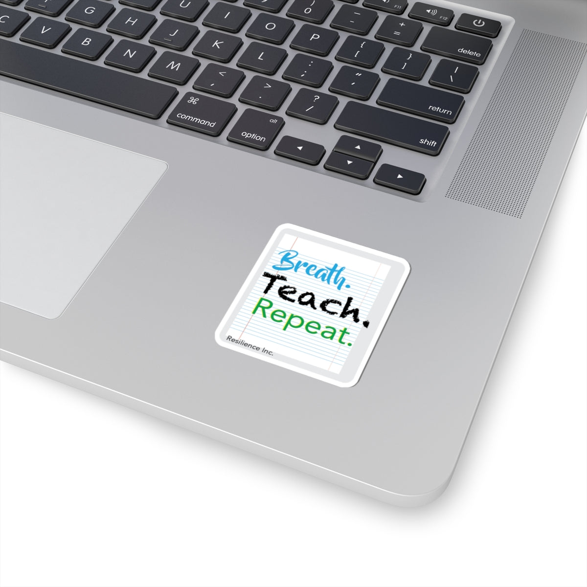Breath,Teach,Repeat Sticker