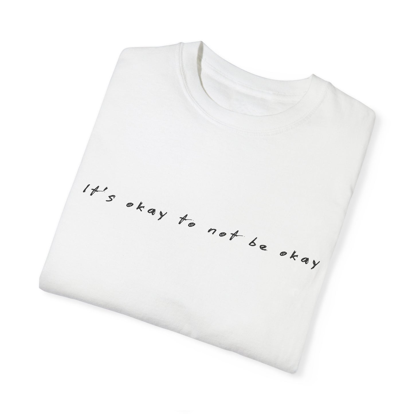 It's Okay Unisex T-Shirt