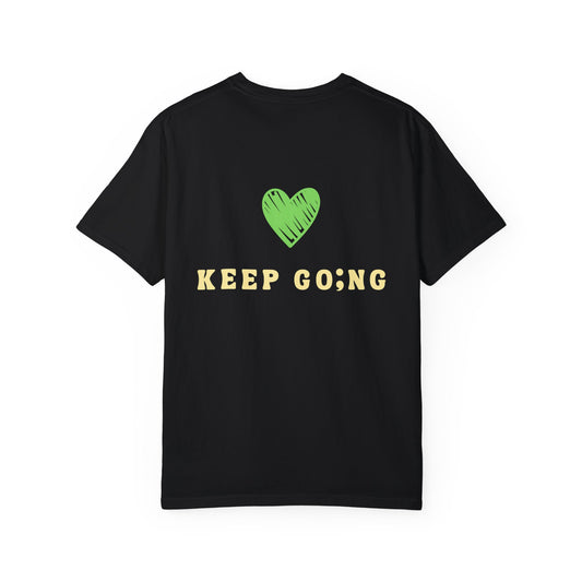Keep Going Unisex T-Shirt