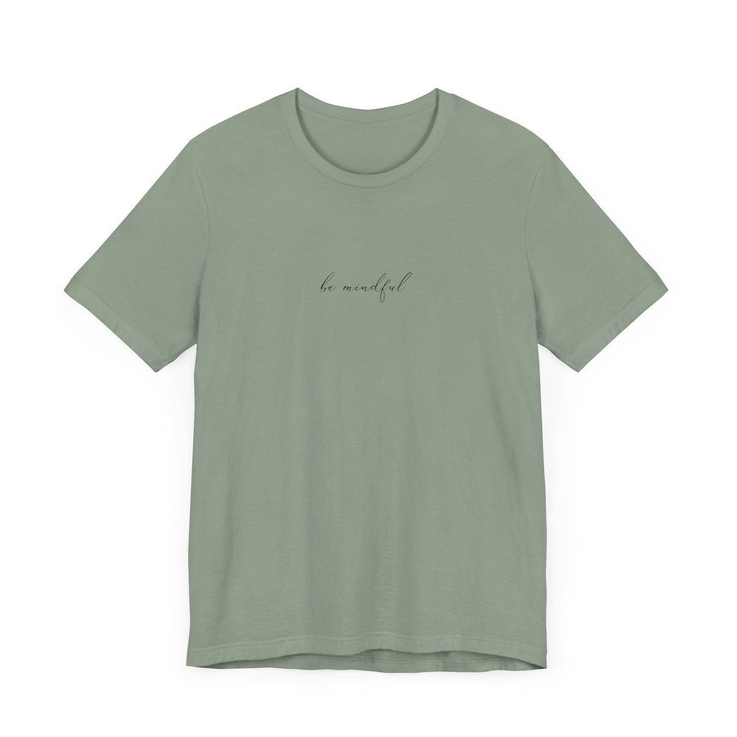 Be Mindful Unisex Tee