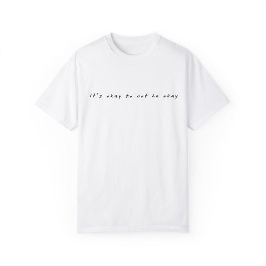 It's Okay Unisex T-Shirt